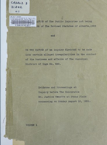 In the matter of the Public Inquiries Act ... and in the matter of an inquiry directed to be made into certain alleged irregularities in the conduct of the business and affairs of the Municipal District of Inga No. 520
