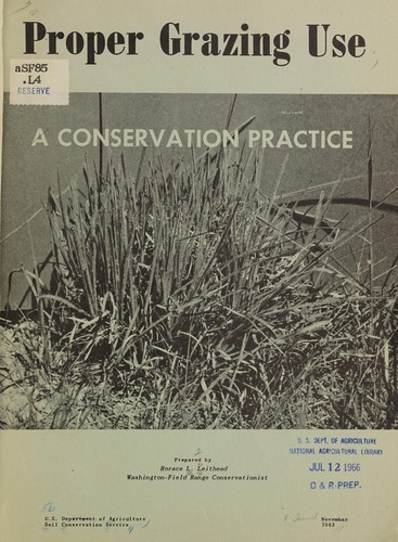 Proper grazing use; a conservation practice