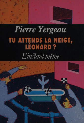 Tu attends la neige, Léonard?