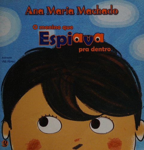 O menino que espiava pra dentro