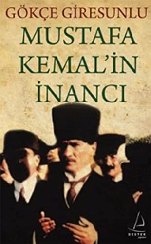 Mustafa Kemal'in Inanci