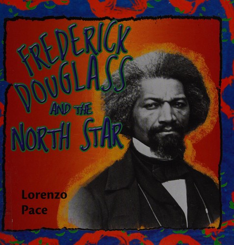 Frederick Douglass and the North Star