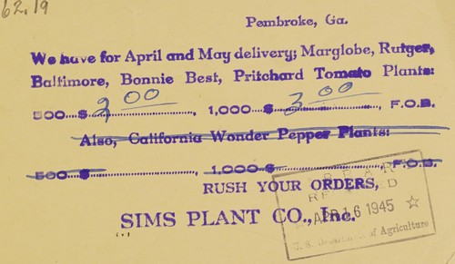 We have for April and May delivery, Marglobe, Rutger, Baltimore, Bonnie Best, Pritchard tomato plants
