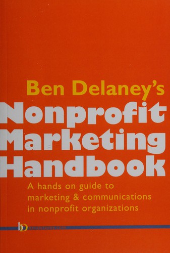 Ben Delaney's nonprofit marketing handbook