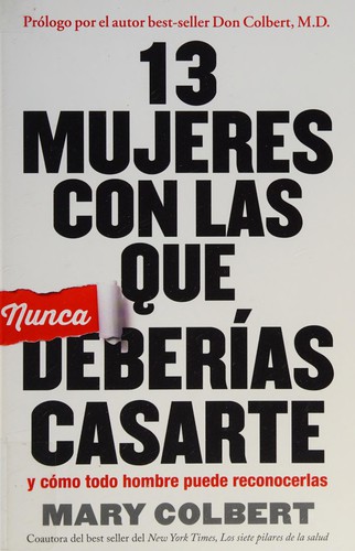 13 Mujeres con Las Que Nunca Deberias Casarte