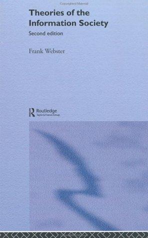 Theories of the Information Society (International Library of Sociology)