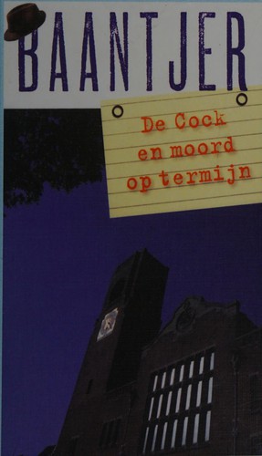 De Cock en moord op termijn