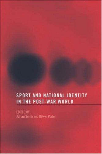 Sport and national identity in the post-war world