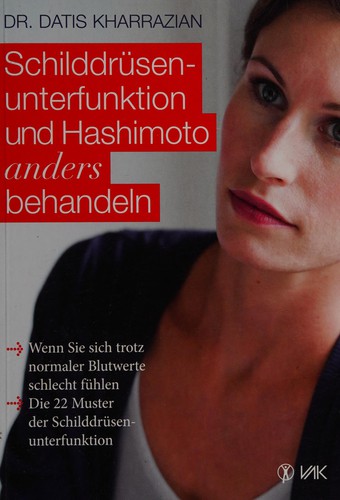 Schilddrüsenunterfunktion und Hashimoto anders behandeln