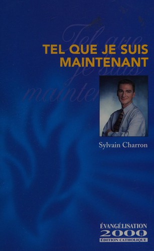 Tel que je suis maintenant