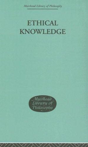 Ethical Knowledge (Muirhead Library of Philosophy)