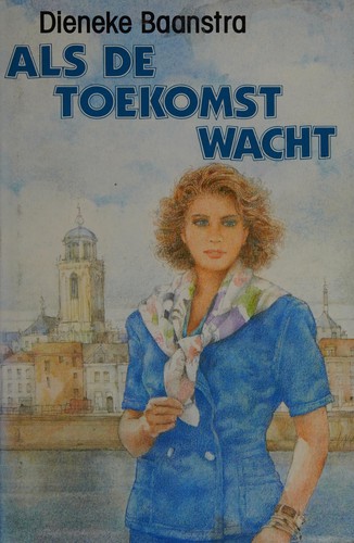 Als de toekomst wacht