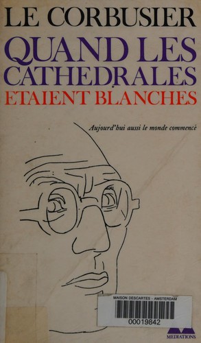 Quand les cathédrales étaient blanches