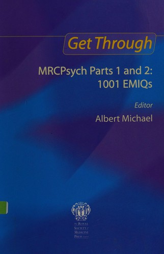 Get Through MRCPsych Parts 1 And 2