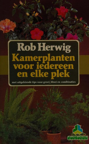 Kamerplanten voor iedereen en voor elke plek
