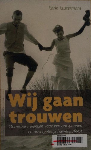 Wij gaan trouwen