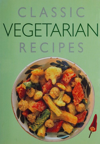 Classic Vegetarian Recipes (Classic Recipes)