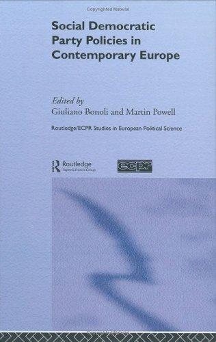 Social Democratic Party Policies in Contemporary Europe (Routledge/Ecpr Studiesin European Political Science)