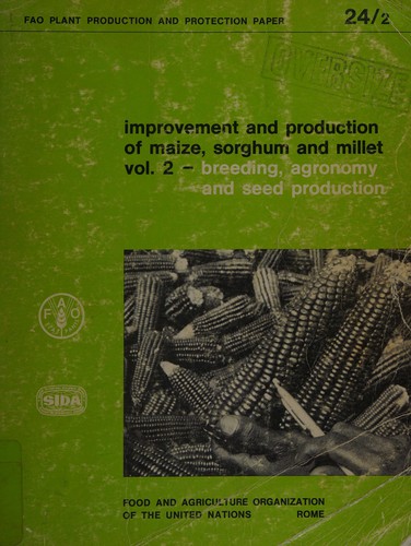 Improvement and production of maize, sorghum and millet