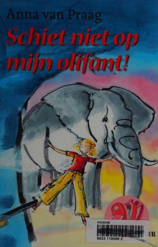 Schiet niet op mijn olifant!
