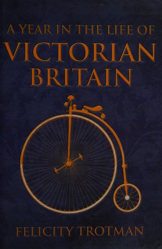 Year in the Life of Victorian Britain