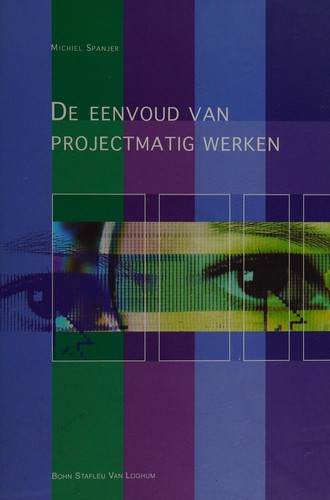 De eenvoud van projectmatig werken