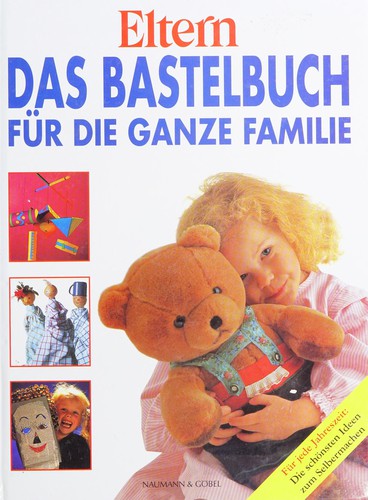 Das Bastelbuch für die ganze Familie