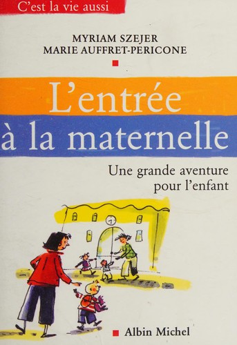 L'entrée à la maternelle