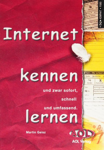 Internet kennen lernen und zwar sofort, schnell und umfassend