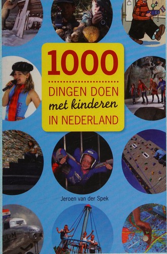 1000 dingen doen met kinderen in Nederland