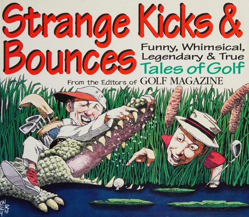 Strange Kicks and Bounces Funny Whimsical