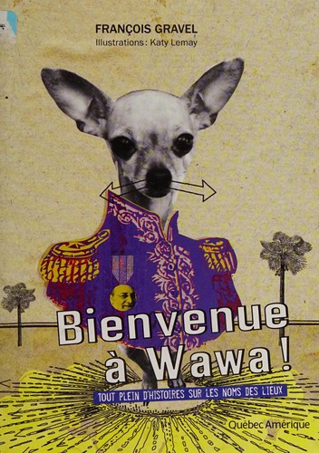 Bienvenue à Wawa!