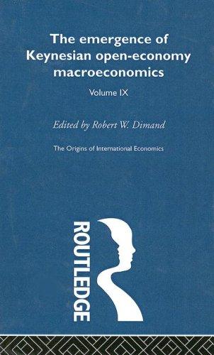 Emergence of Keynesian Open-Economy Macroeconomics..