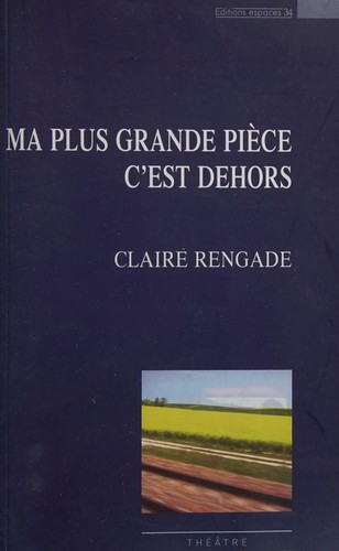Ma plus grande pièce c'est dehors