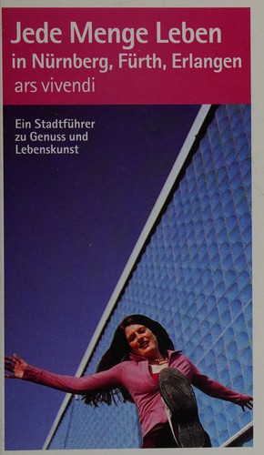 Jede Menge Leben in Nürnberg, Fürth, Erlangen