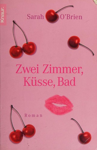 Zwei Zimmer, Küsse, Bad