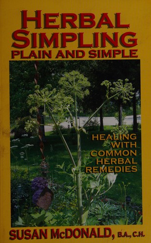 Herbal simpling, plain and simple