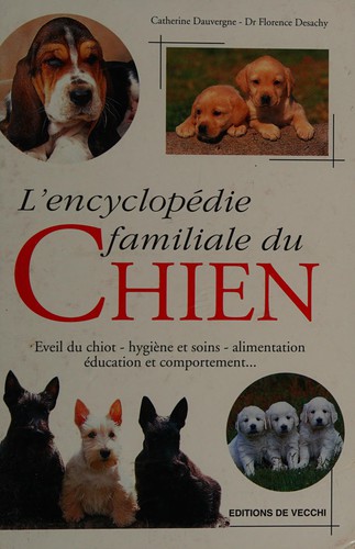 L'encyclopédie familiale du chien