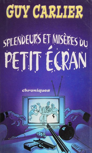 Splendeurs et misères du petit écran