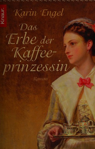 Das Erbe der Kaffeeprinzessin