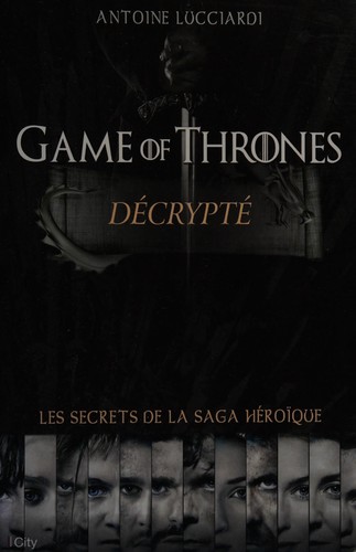Game of thrones décrypté