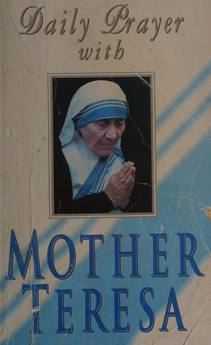 Daily prayer with Mother Theresa