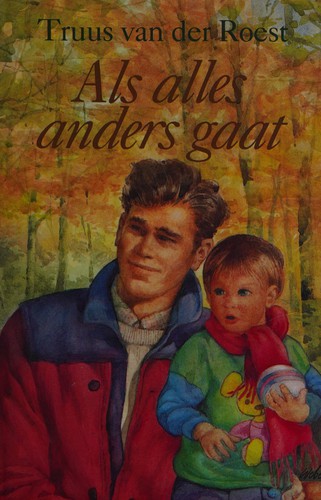 Als alles anders gaat