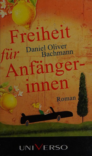 Freiheit für Anfängerinnen