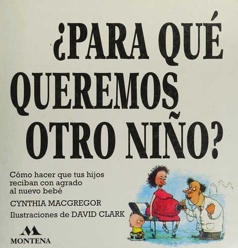 Para qué queremos otro niño?
