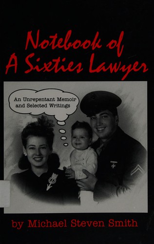 Notebook of a sixties lawyer