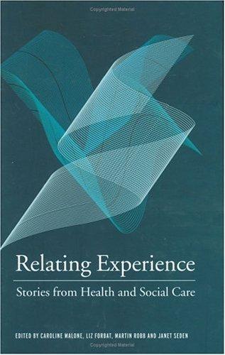 Relating Experience:Stories from Health and Social Care