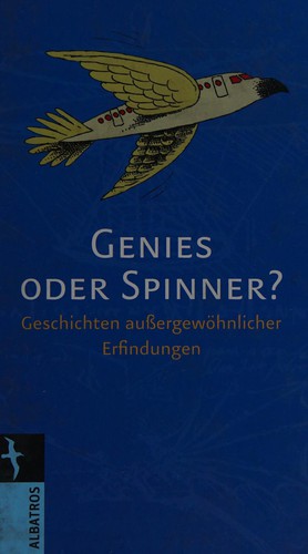 Genies oder Spinner?