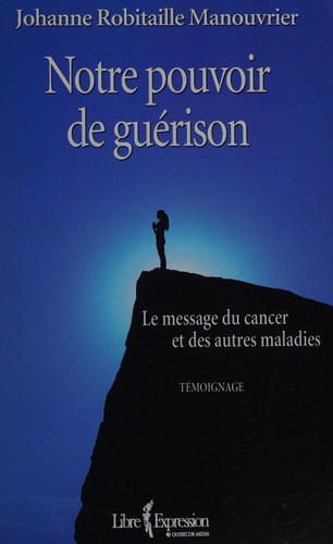 Notre pouvoir de guérison
