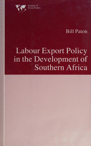 Labour Export Policy in the Development of Southern Africa